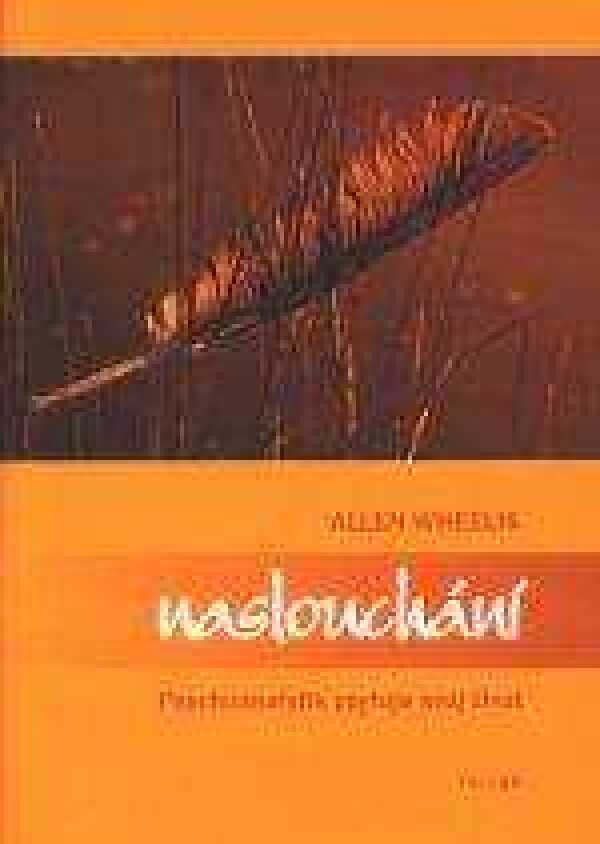 Allen Wheelis: NASLOUCHÁNÍ