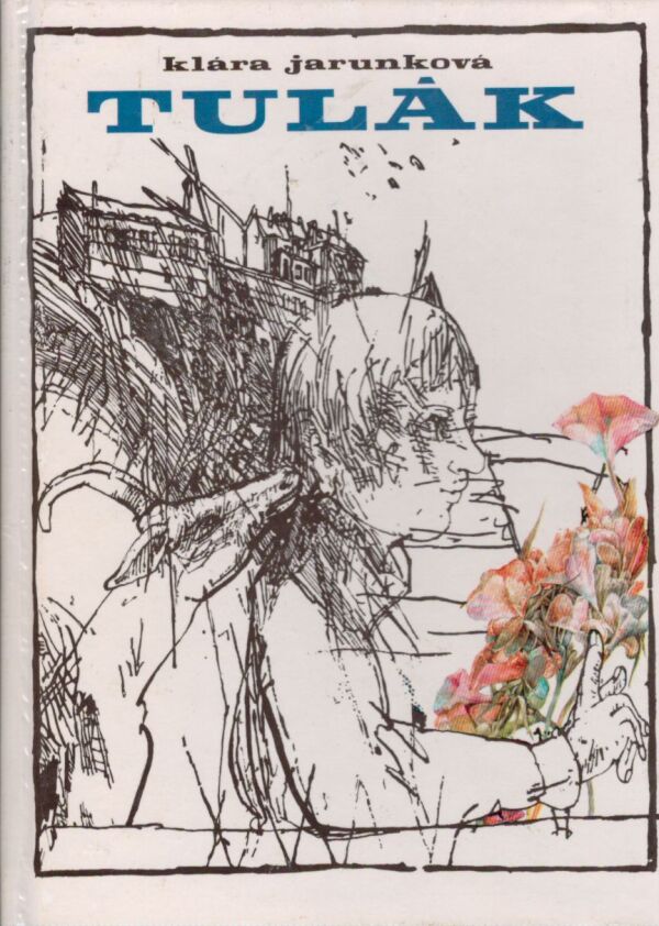 Klára Jarunková: TULÁK