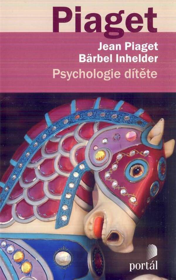 Jean Piaget, Barbel Ingelder: PSYCHOLOGIE DÍTĚTE