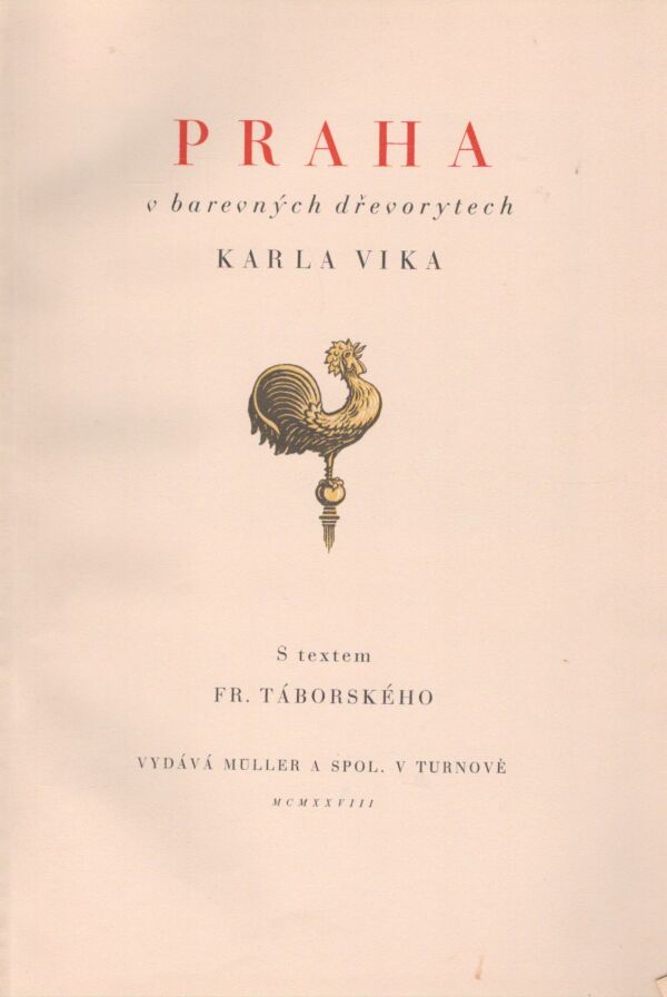 K. Vik, F. Táborský: PRAHA V BAREVNÝCH DŘEVORYTECH