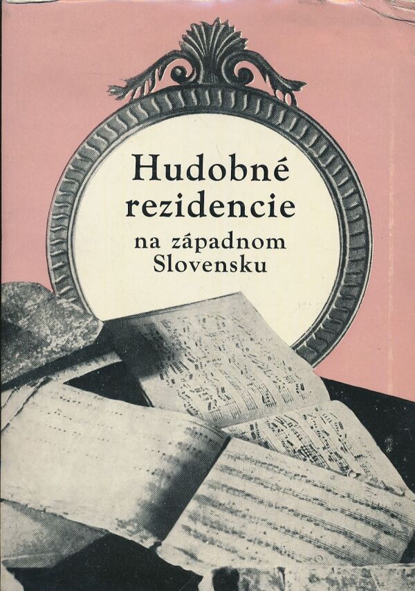 Zdenko Nováček: Hudobné rezidencie na západnom Slovensku