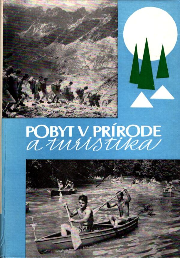 POBYT V PRÍRODE A TURISTIKA