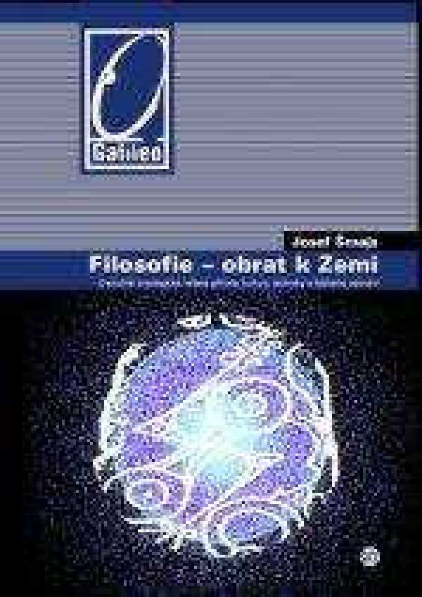 Josef Šmajs: FILOSOFIE - OBRAT K ZEMI