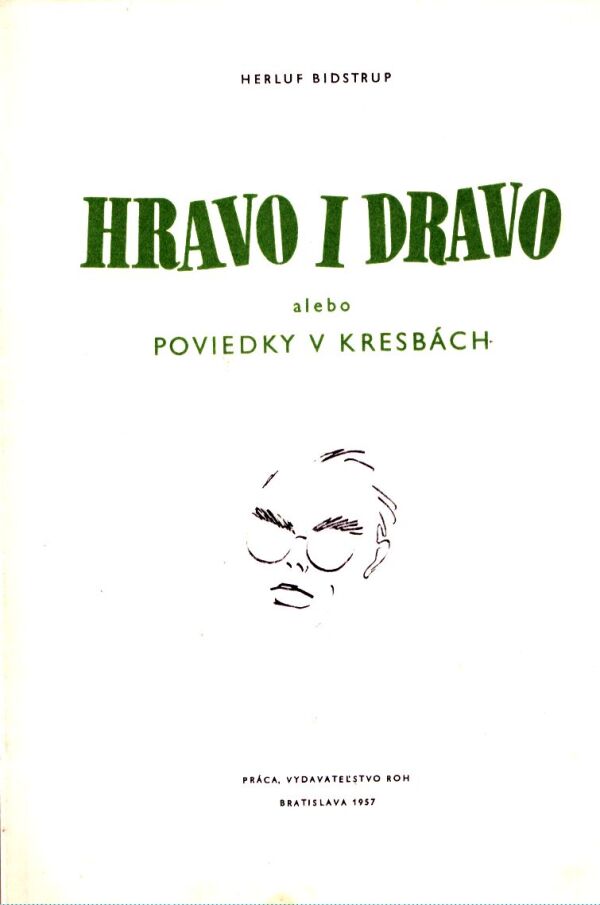 Herluf Bidstrup: HRAVO I DRAVO ALEBO POVIEDKY V KRESBÁCH