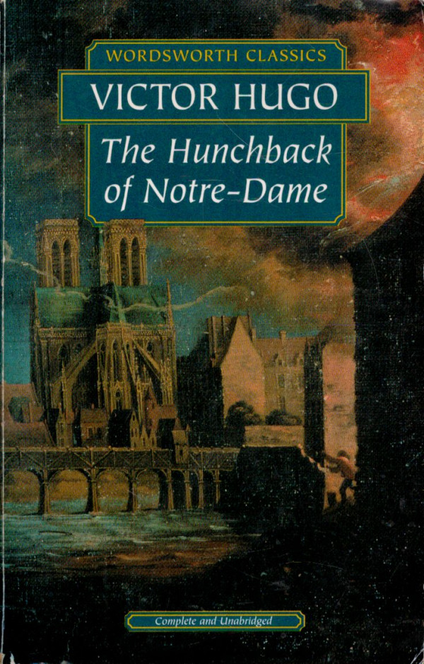 Victor Hugo: THE HUNCHBACK OF NOTRE-DAME