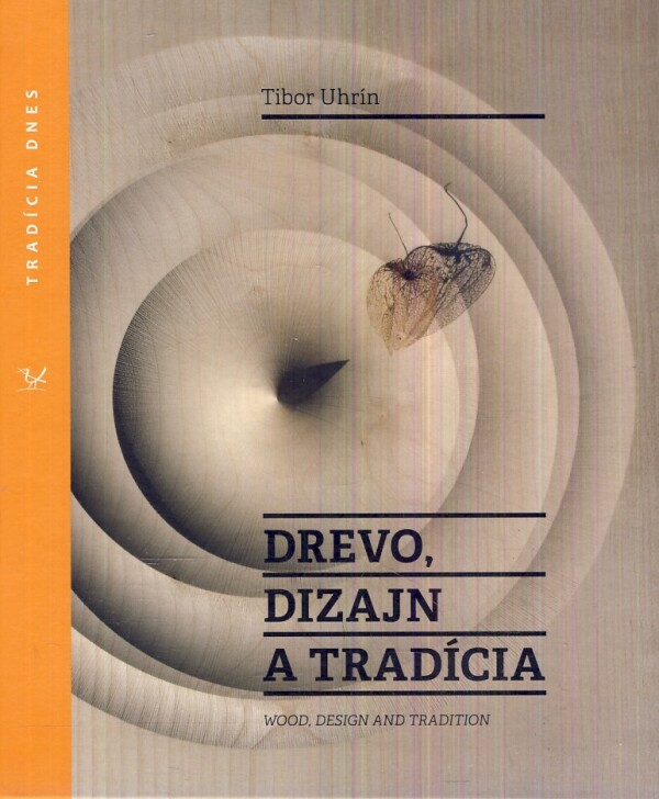 Tibor Uhrín: DREVO, DIZAJN A TRADÍCIA