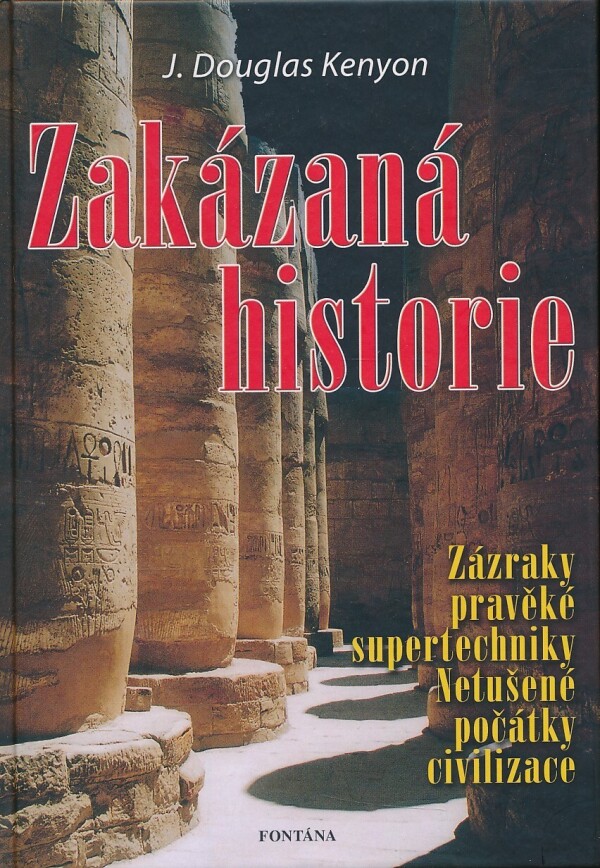 J. Douglas Kenyon: ZAKÁZANÁ HISTORIE