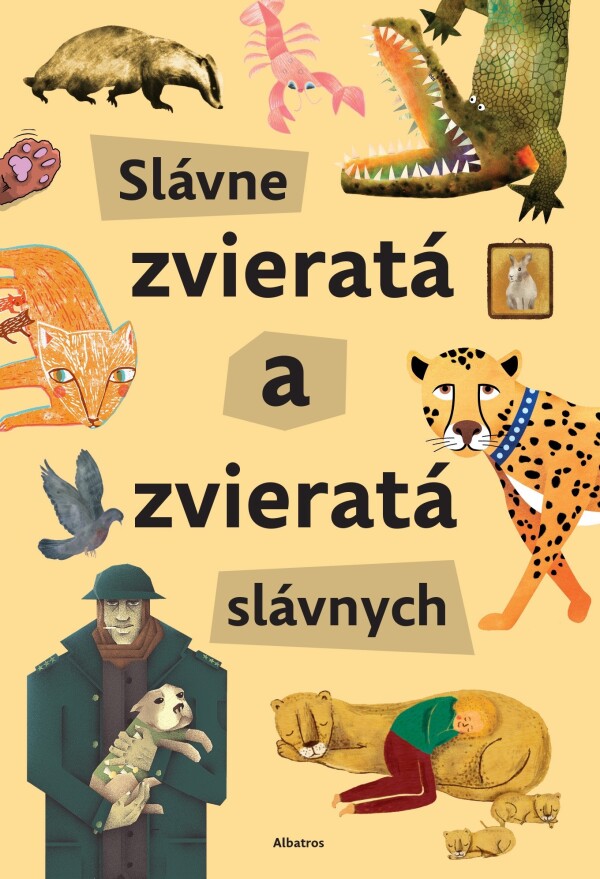 Štěpánka Sekaninová: SLÁVNE ZVIERATÁ A ZVIERATÁ SLÁVNYCH