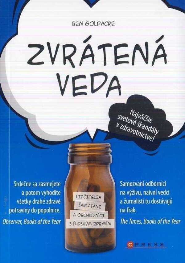 Ben Goldacre: ZVRÁTENÁ VEDA