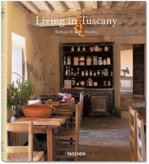 Barbara and René Stoeltie: LIVING IN TUSCANY - TASCHEN 25