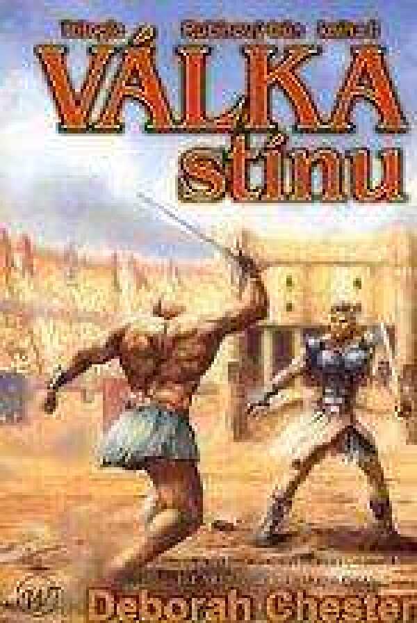 Deborah Chester: VÁLKA STÍNU