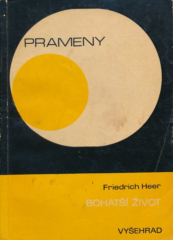 Friedrich Heer: BOHATŠÍ ŽIVOT