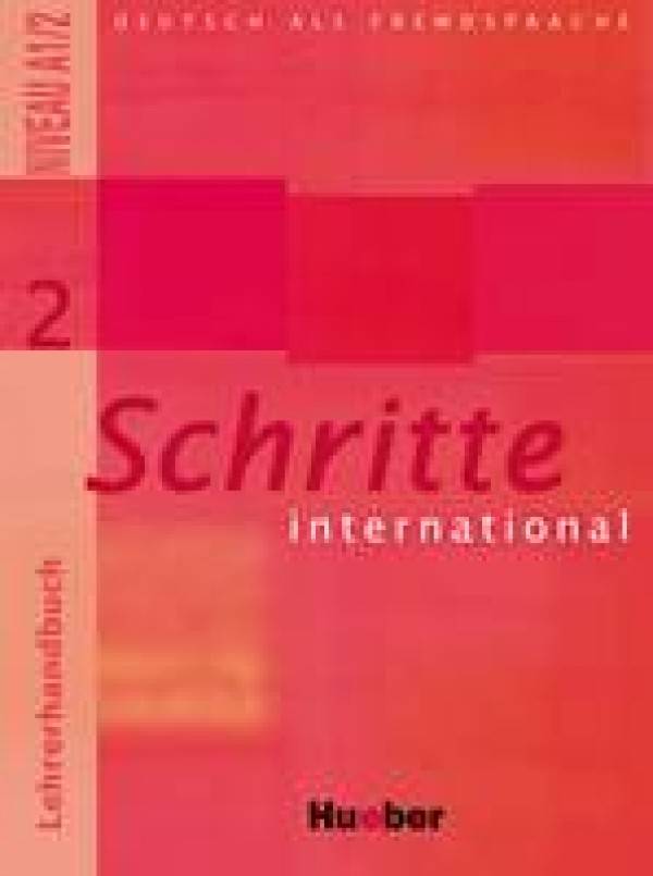 Petra Klimaszyk, Isabel Krämer-Kienle: SCHRITTE INTERNATIONAL 2 - LEHRERHANDBUCH