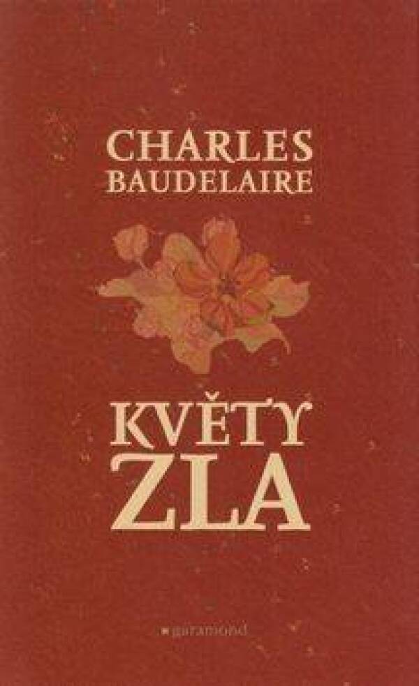 Charles Baudelaire: KVĚTY ZLA
