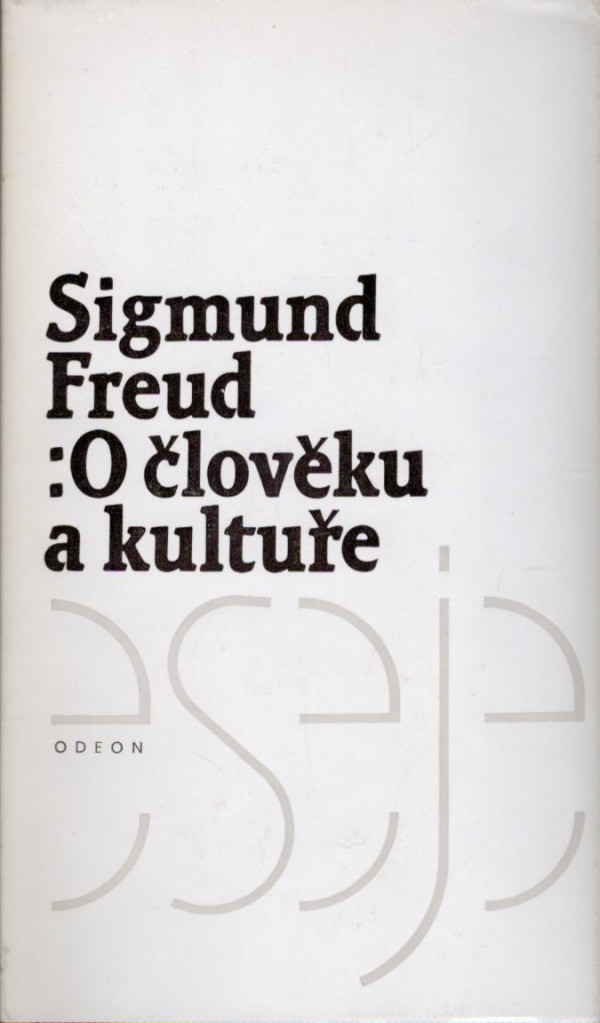 Sigmund Freud: O ČLOVĚKU A KULTUŘE