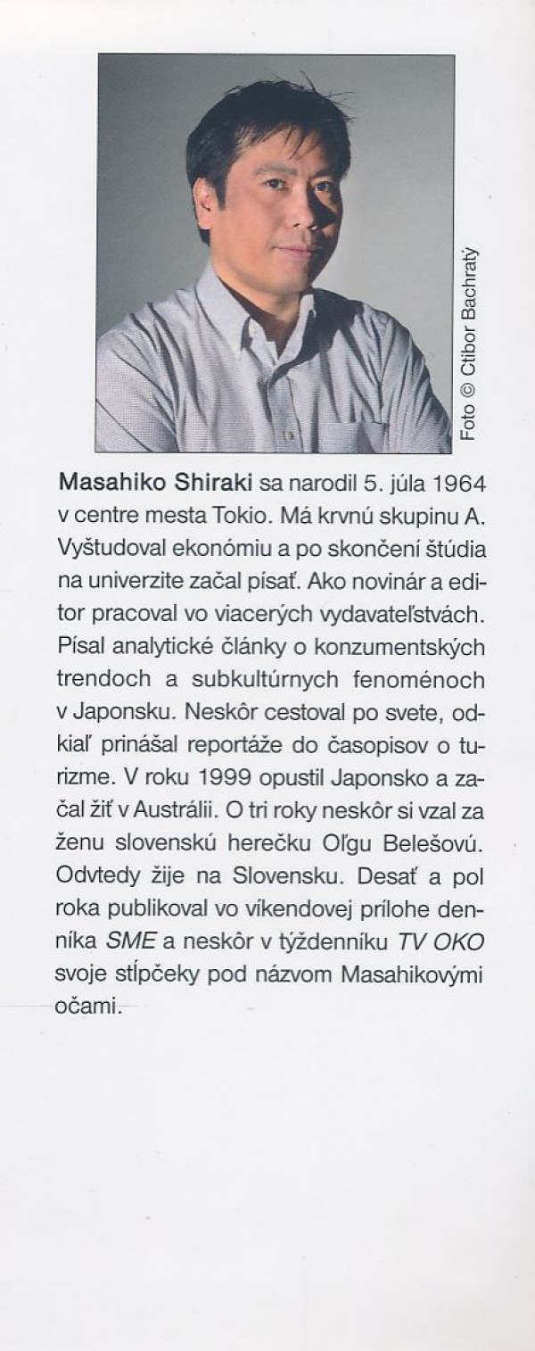 Masahiko Shiraki: Masahikovými očami