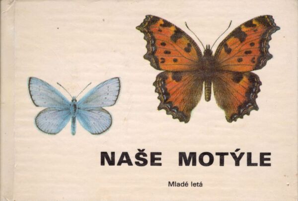 Ilja Okáli, Ján Švec: NAŠE MOTÝLE