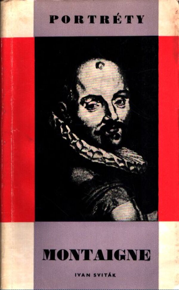 Ivan Sviták: MONTAIGNE