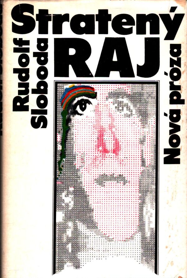 Rudolf Sloboda: STRATENÝ RAJ