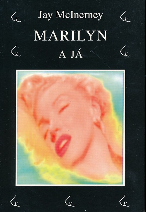 Jay McInerney: MARYLYN A JÁ