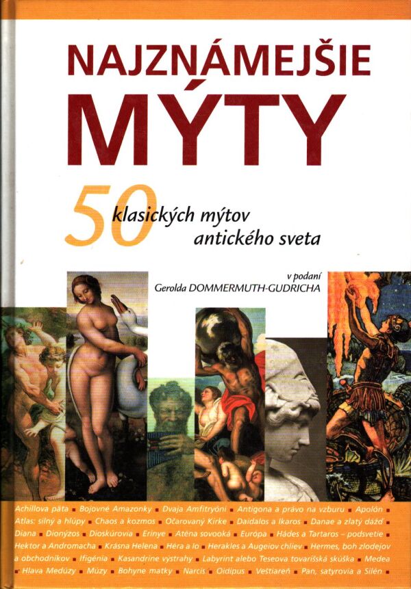 Gerold Dommermuth-Gudrich: NAJZNÁMEJŠIE MÝTY