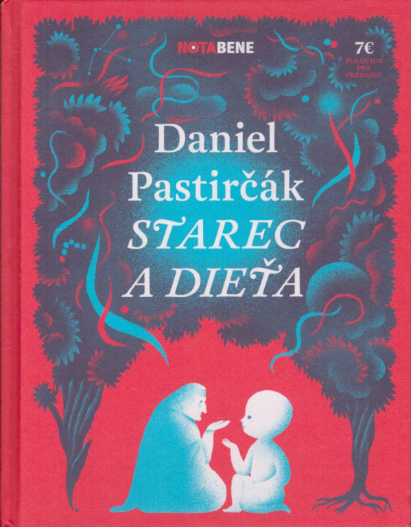 Daniel Pastirčák: STAREC A DIEŤA