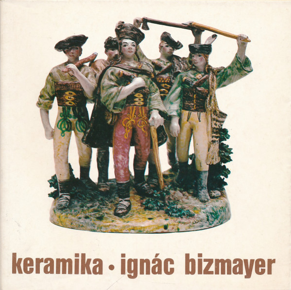 KERAMIKA - IGNÁC BIZMAYER