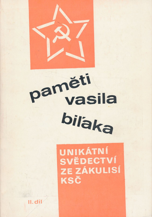 Vasil Biľak: Paměti Vasila Biľaka I., II.