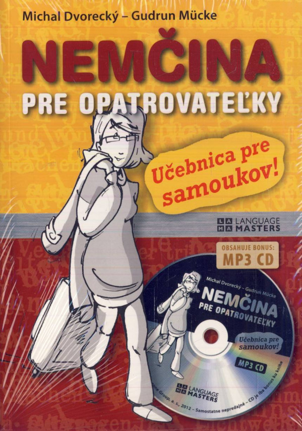 Michal Dvorecký, Gudrun Mucke: NEMČINA PRE OPATROVATEĽKY + MP3 CD - UČEBNICA PRE SAMOUKOV