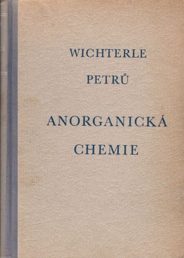 Oto Wichterle, František Petrů: ANORGANICKÁ CHEMIE