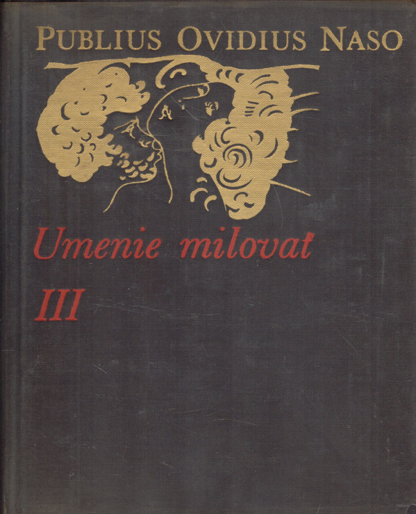 Publius Ovidius Naso: UMENIE MILOVAŤ I-III