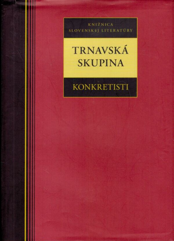 TRNAVSKÁ SKUPINA - KONKRETISTI