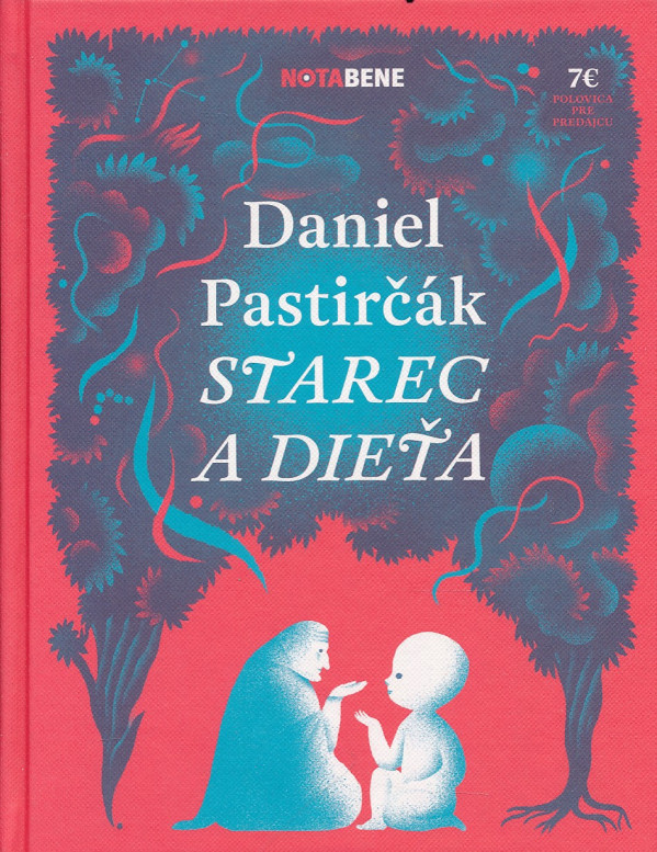 Daniel Pastirčák: STAREC A DIEŤA