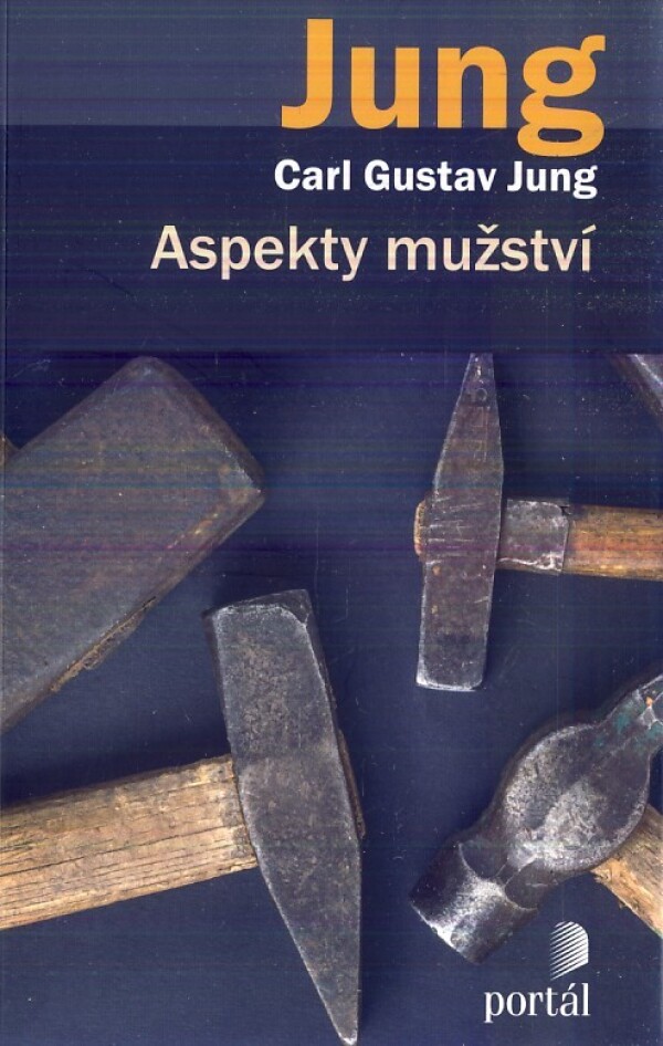 C.G. Jung: ASPEKTY MUŽSTVÍ