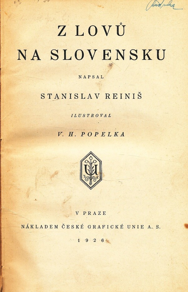 Stanislav Reiniš: Z LOVŮ NA SLOVENSKU