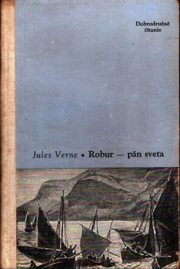 Jules Verne: ROBUR - PÁN SVETA