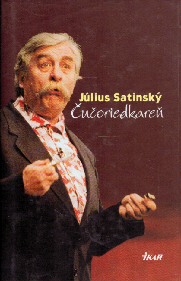 Július Satinský: ČUČORIEDKAREŇ