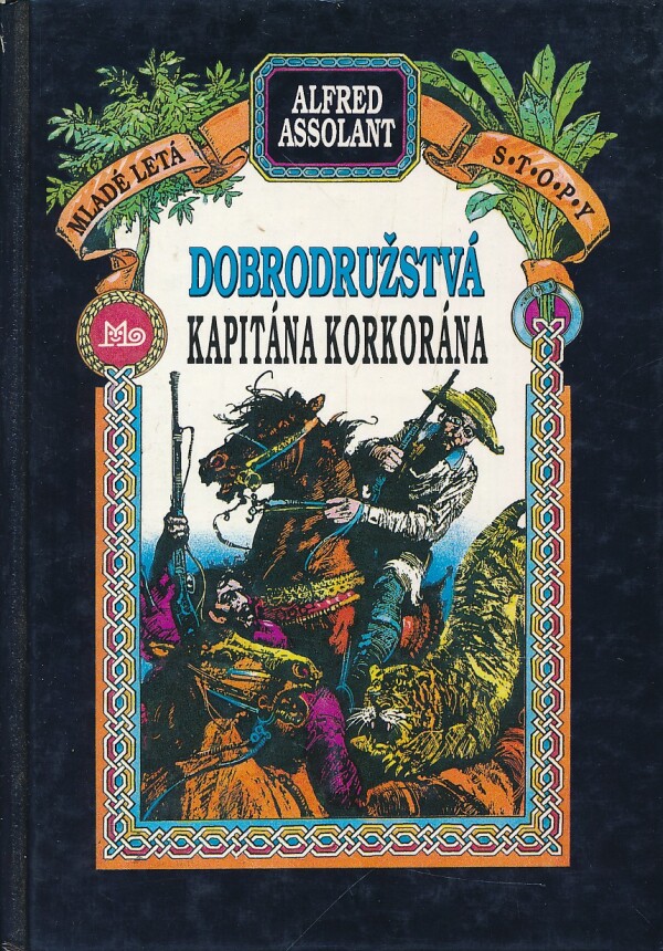Alfred Assolant: DOBRODRUŽSTVÁ KAPITÁNA KORKORÁNA