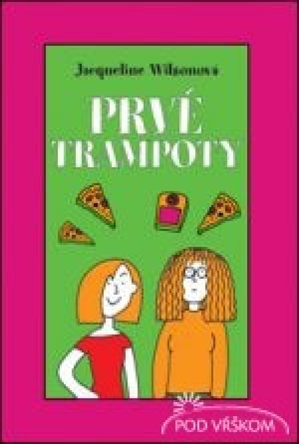 Jacqueline Wilsonová: PRVÉ TRAMPOTY