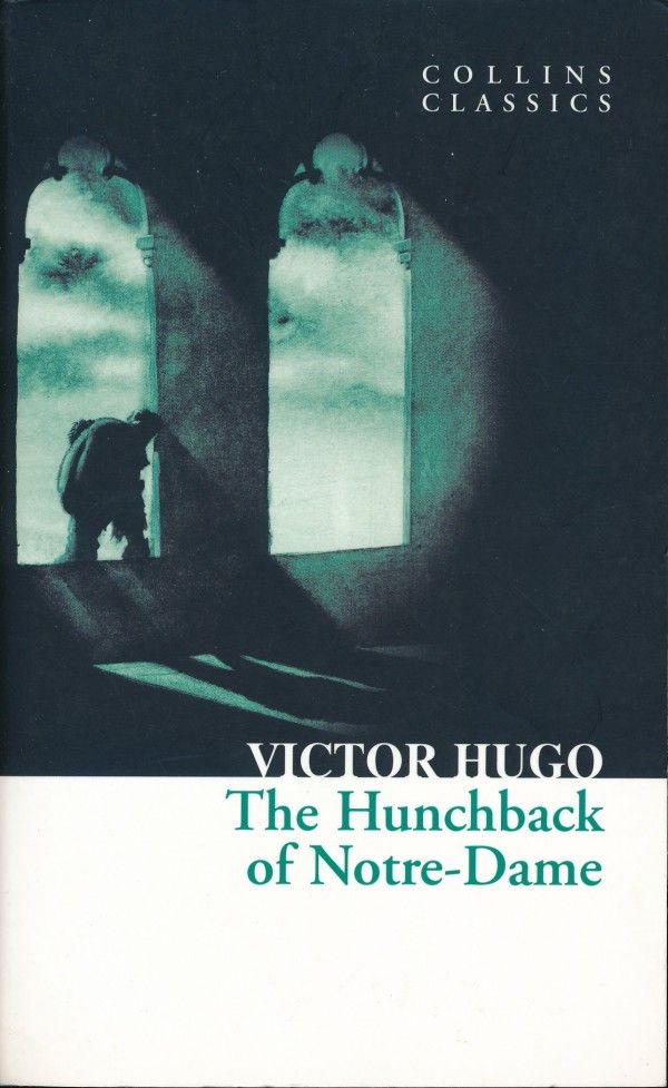 Victor Hugo: THE HUNCHBACK OF NOTRE-DAME
