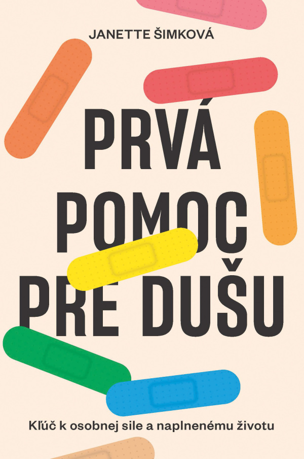 Janette Šimková: PRVÁ POMOC PRE DUŠU