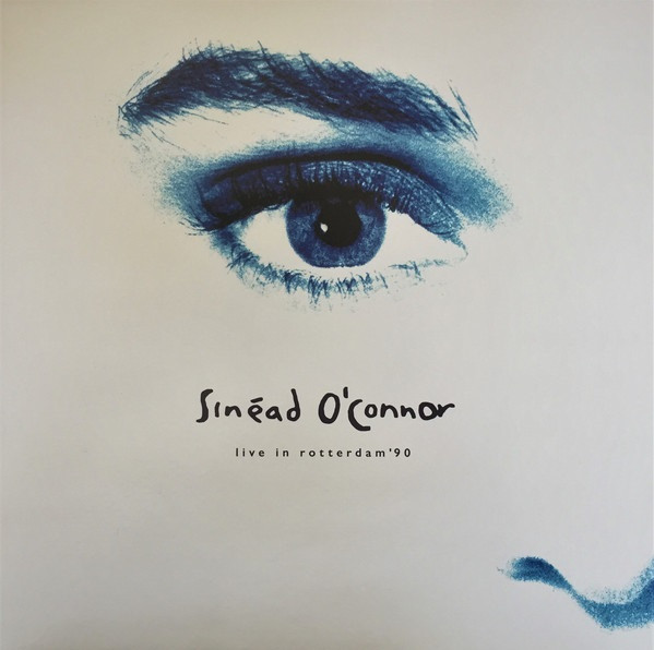 Sinéad O'Conor: LIVE IN ROTTERDAM '90 - LP