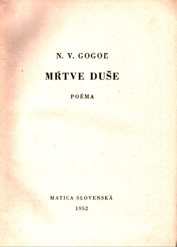 N. V. Gogoľ: MŔTVE DUŠE