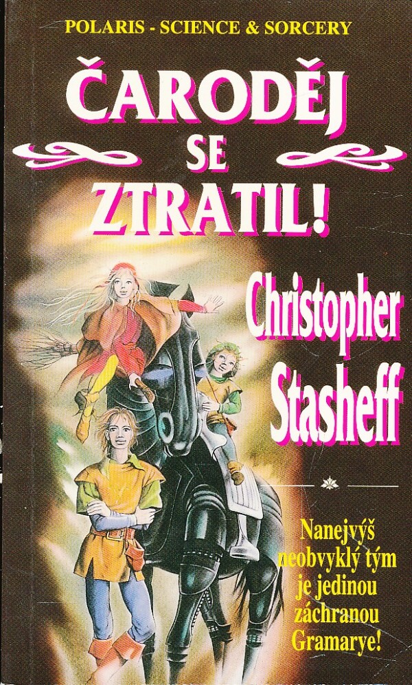 Christopher Stasheff: ČARODĚJ SE ZTRATIL!