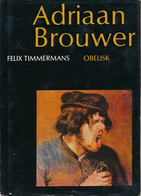 Felix Timmermans: ADRIAAN BROUWER