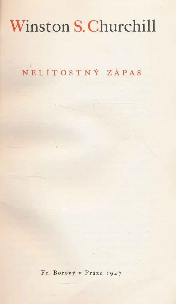 Winston S. Churchill: Nelítostný zápas
