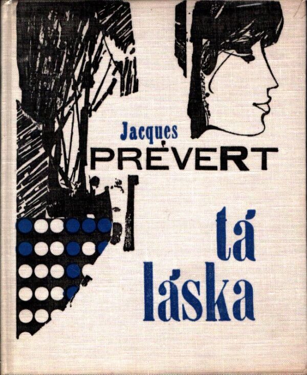 Jacques Prévert: TÁ LÁSKA