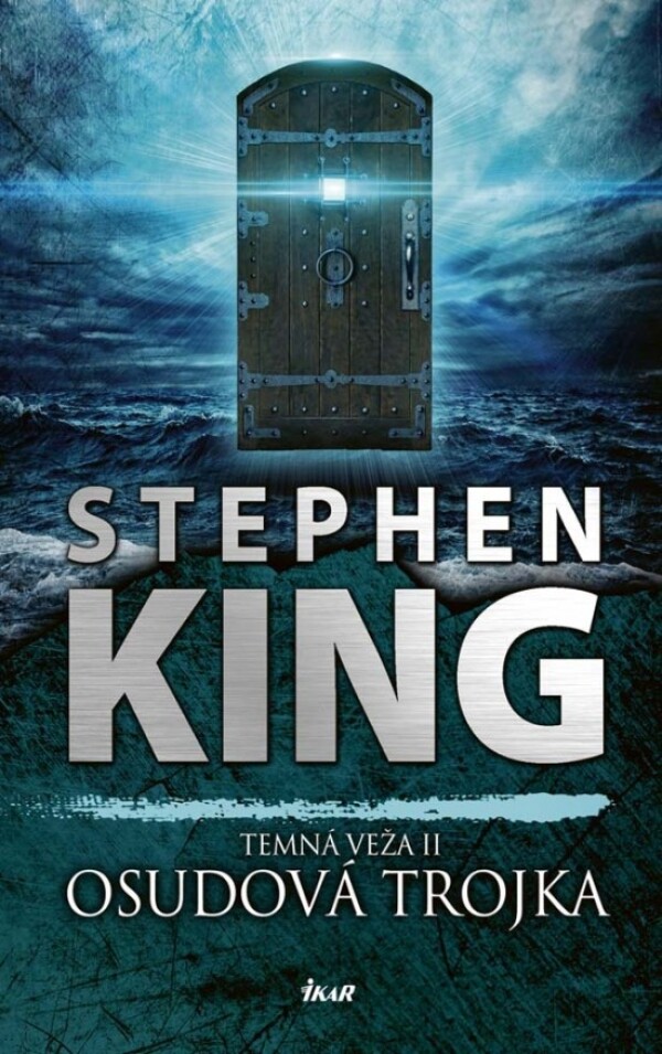 Stephen King: TEMNÁ VEŽA II - OSUDOVÁ TROJKA