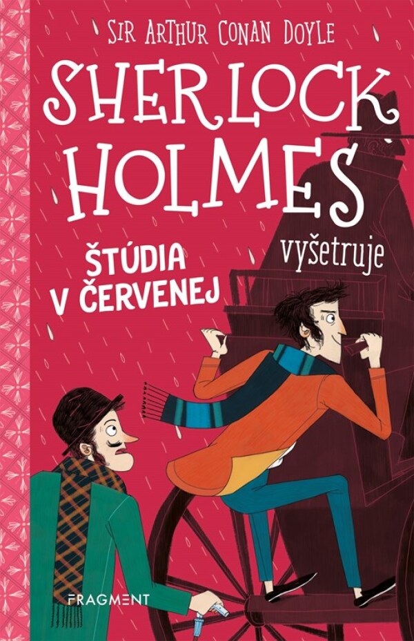 Arthur Conan Doyle: SHERLOCK HOLMES VYŠETRUJE: ŠTÚDIA V ČERVENEJ