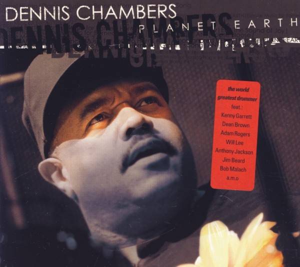 Dennis Chambers: PLANET EARTH